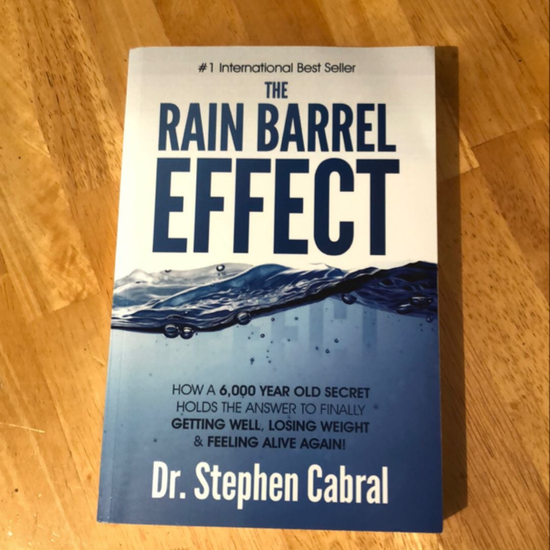 The Rain Barrel Effect by Stephen Cabral
