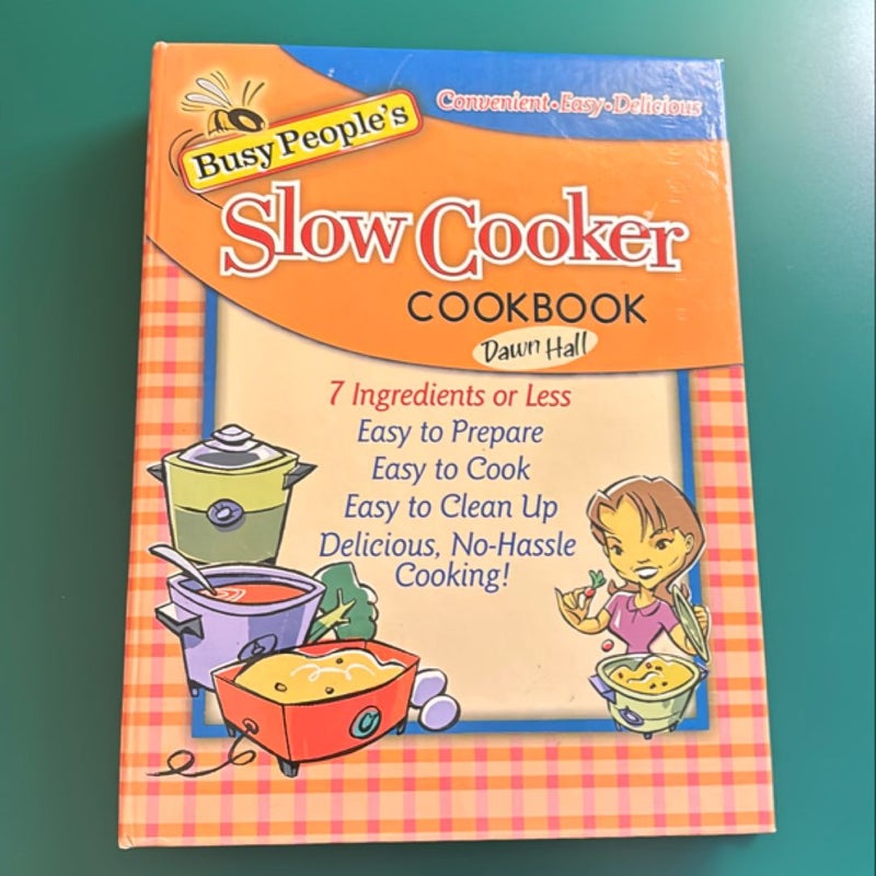 Busy People's Slow Cooker Cookbook