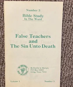 False Teachers and The Sin Unto Death