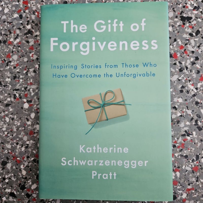 The Gift of Forgiveness