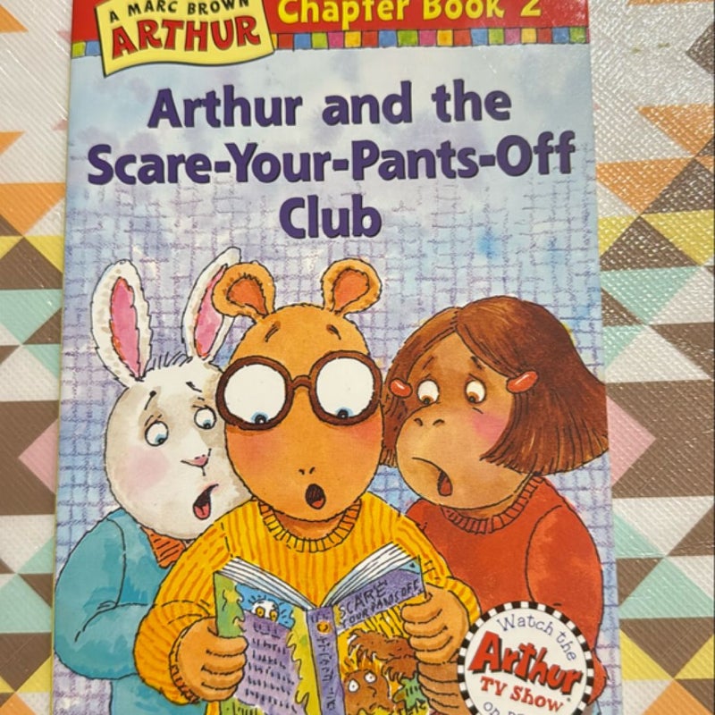 Arthur and the Scare-Your-Pants-Off Club