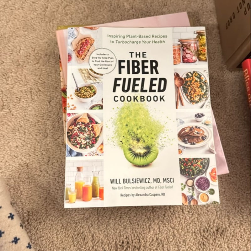 The Fiber Fueled Cookbook