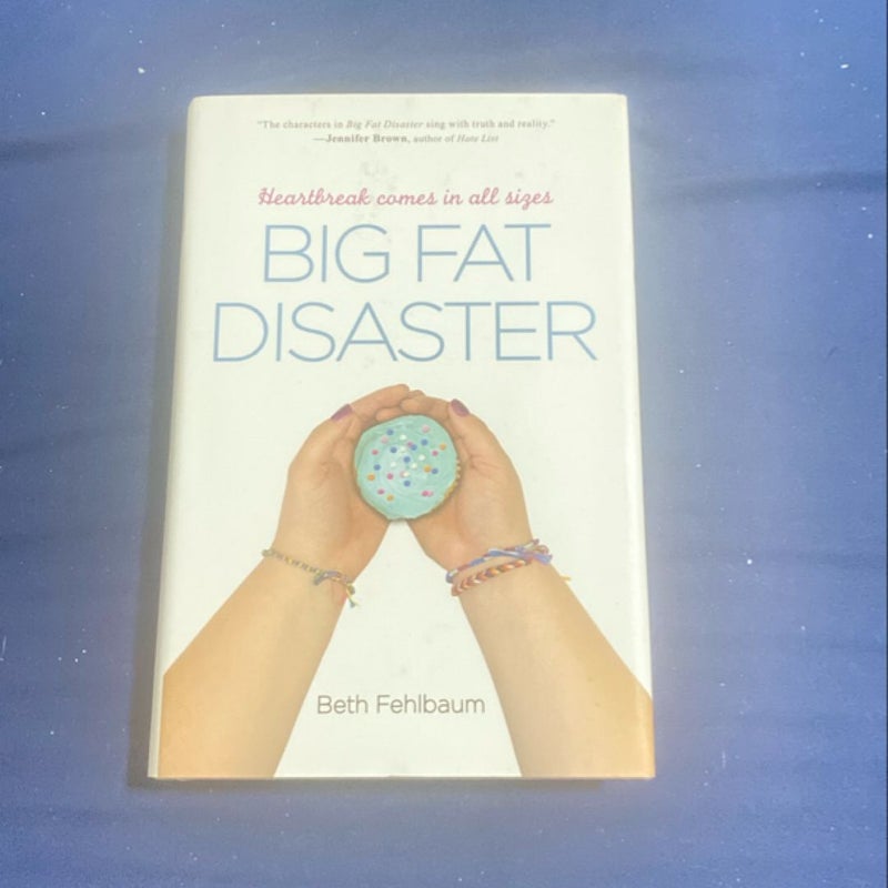 Big Fat Disaster