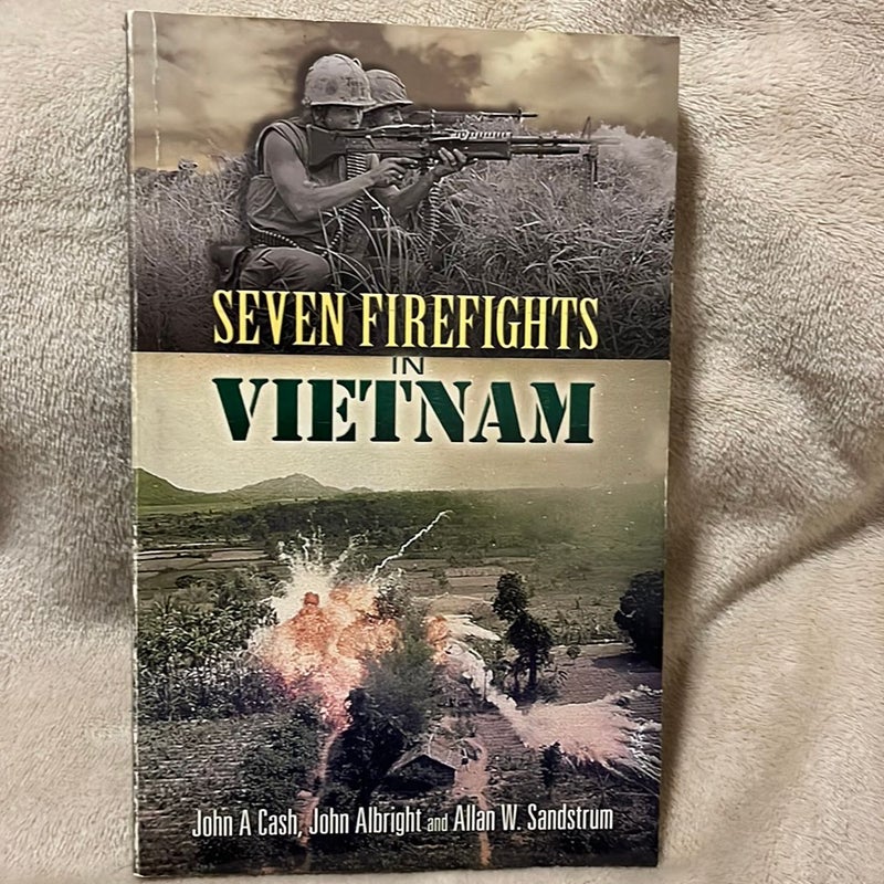 Seven Firefights in Vietnam