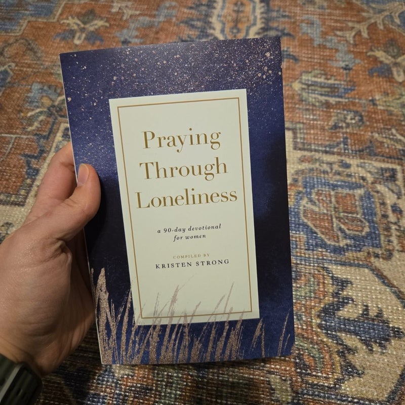 Praying Through Loneliness