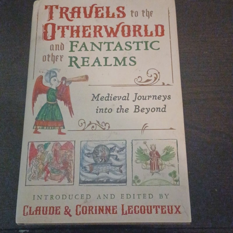 Travels to the Otherworld and Other Fantastic Realms