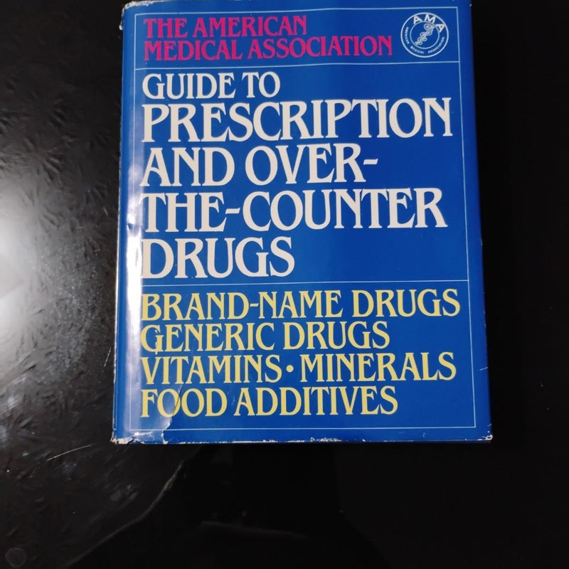 Guide to Prescription and Over-the-Counter Drugs