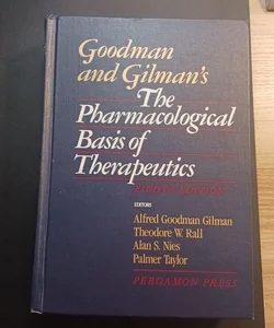 The Pharmacological Basis of Therapeutics