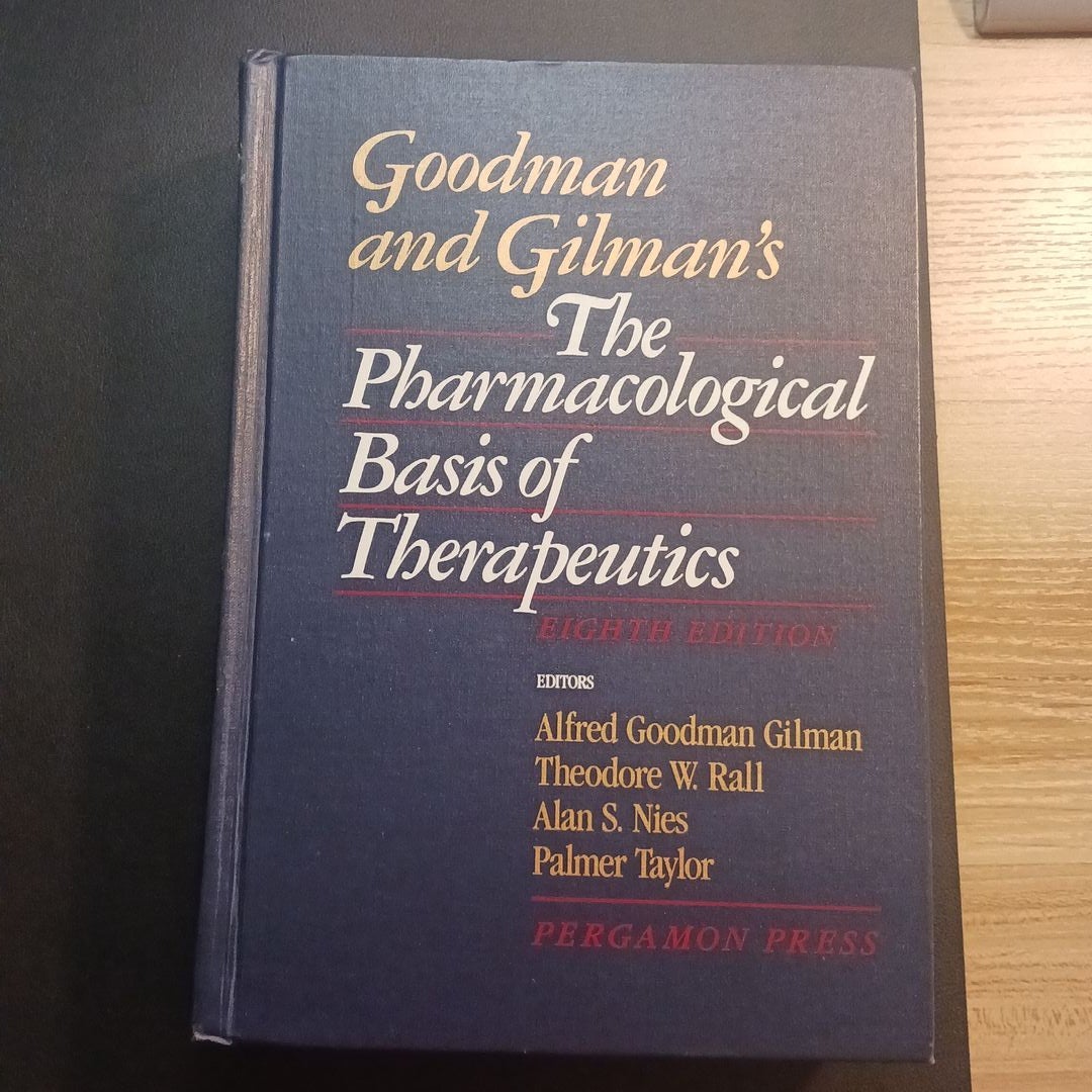 The Pharmacological Basis of Therapeutics by Goodman and Gilman's,  Hardcover | Pangobooks