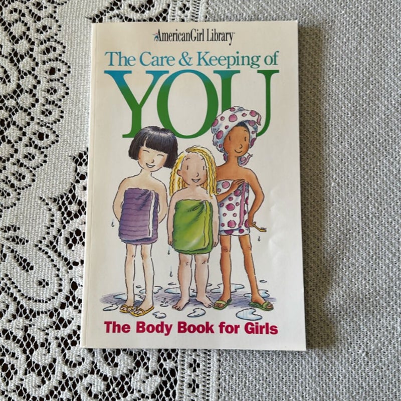The Care and Keeping of You