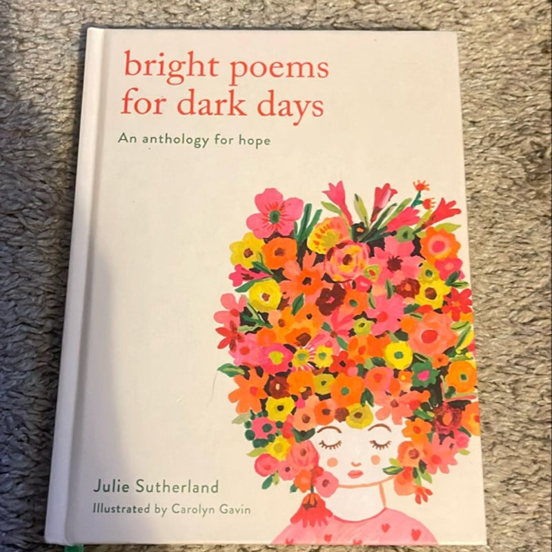 Bright Poems for Dark Days