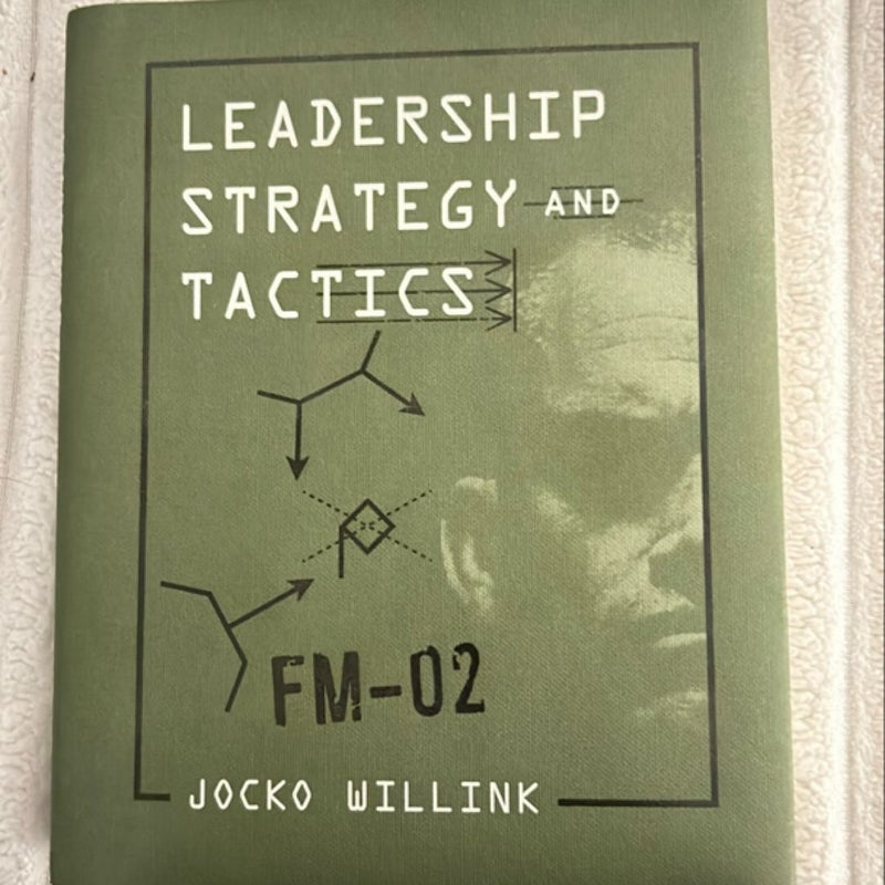 Leadership Strategy and Tactics