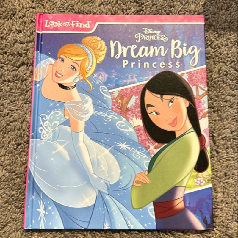 Disney Princess: Dream Big Princess Look and Find