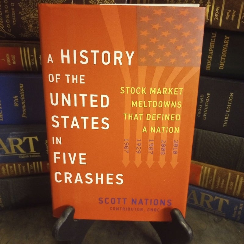 A History of the United States in Five Crashes