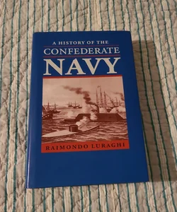 A History of the Confederate Navy