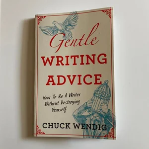 Gentle Writing Advice