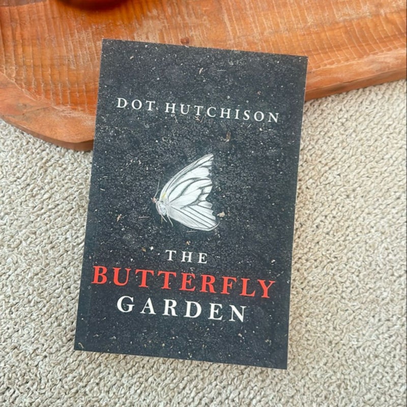 The Butterfly Garden by Dot Hutchison