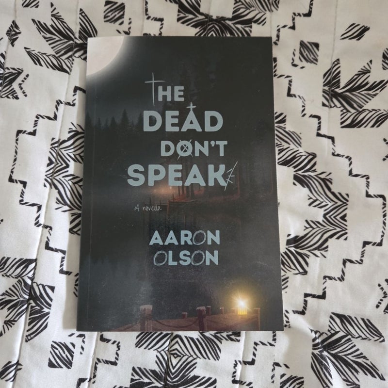 The Dead Don't Speak