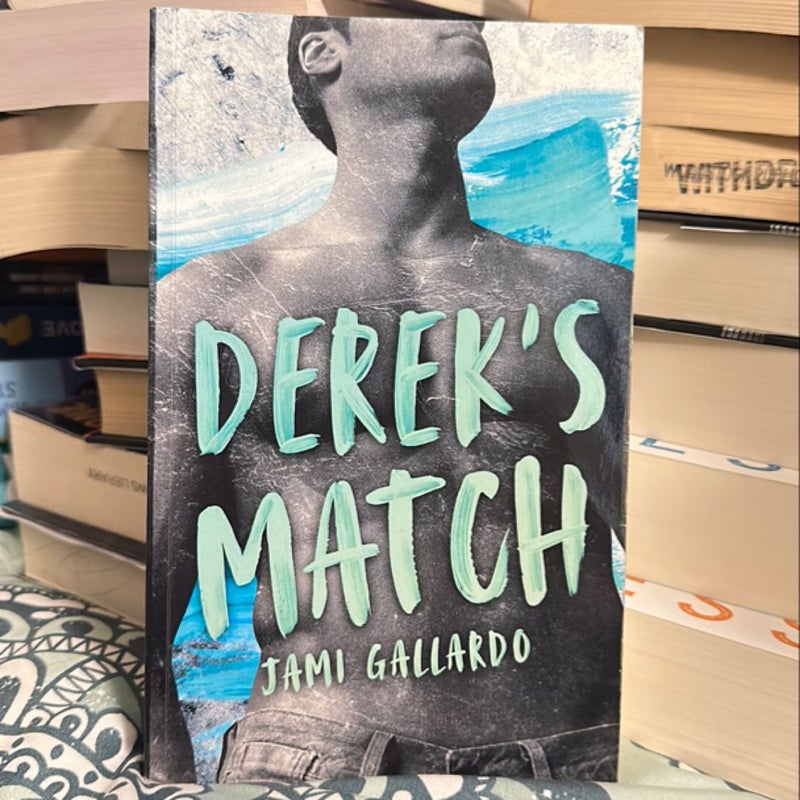 Derek’s Match