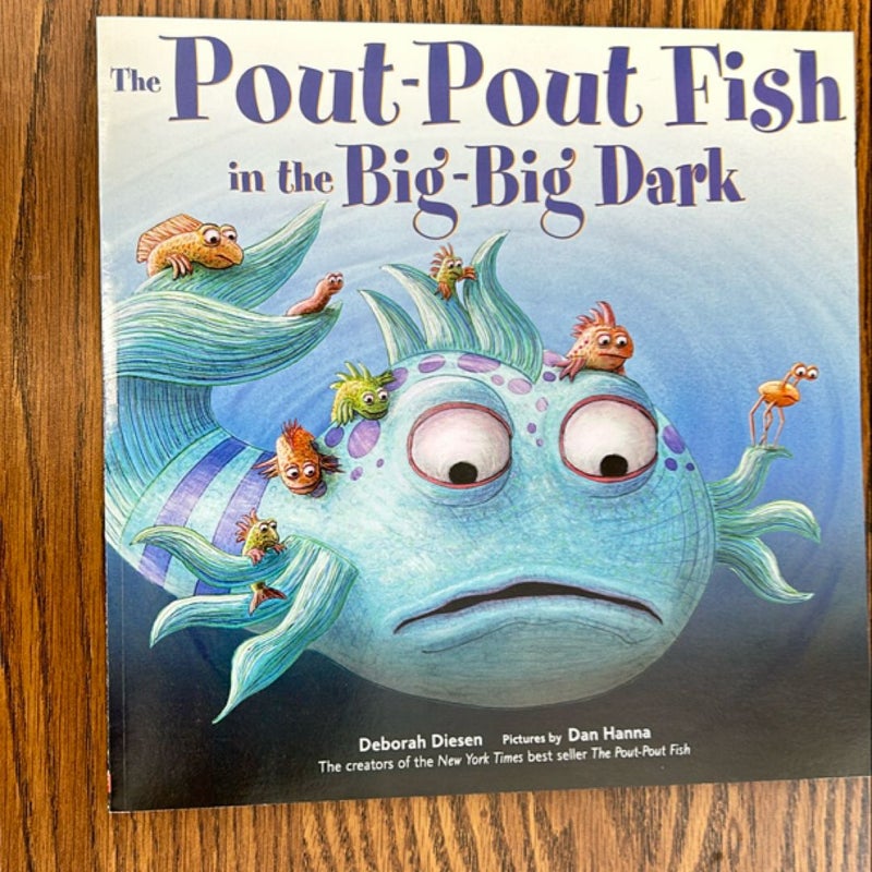 The Pout-Pout Fish in the Big-Big Dark