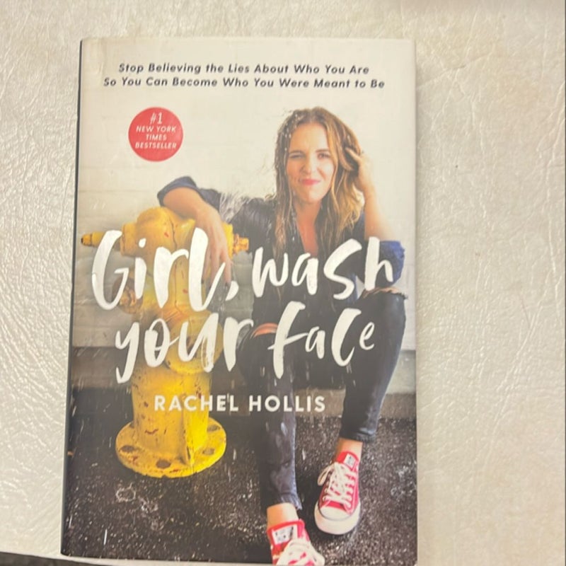 Girl, Wash Your Face