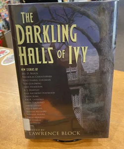 The Darkling Halls of Ivy *Signed & Numbered*
