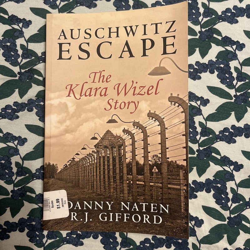 Auschwitz Escape - the Klara Wizel Story