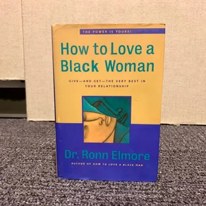 How to Love a Black Woman