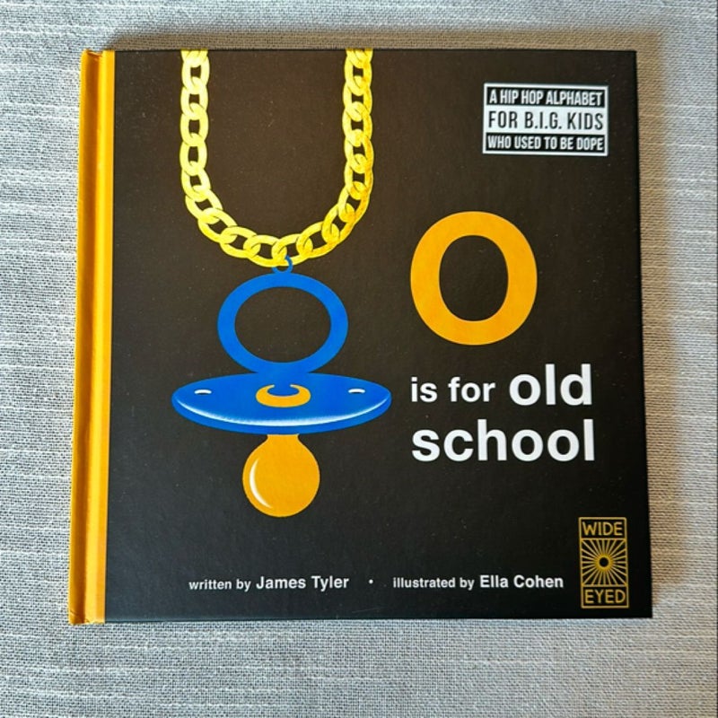 O Is for Old School