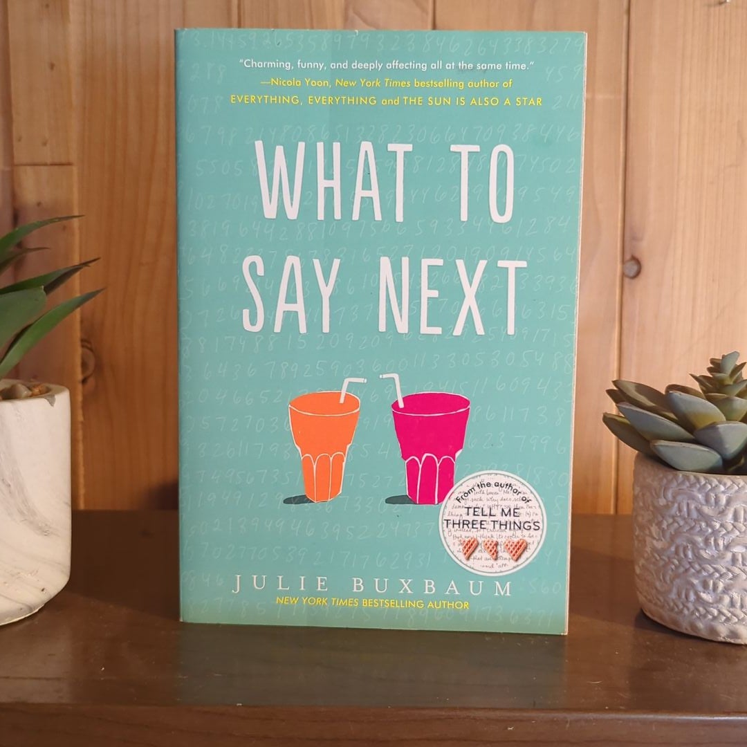 What to Say Next by Julie Buxbaum: 9780553535716