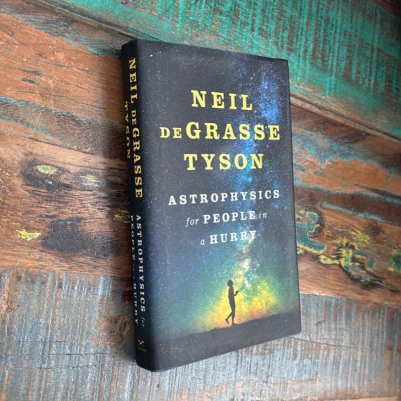 Astrophysics for People in a Hurry