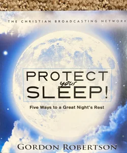 Protect Your Sleep 