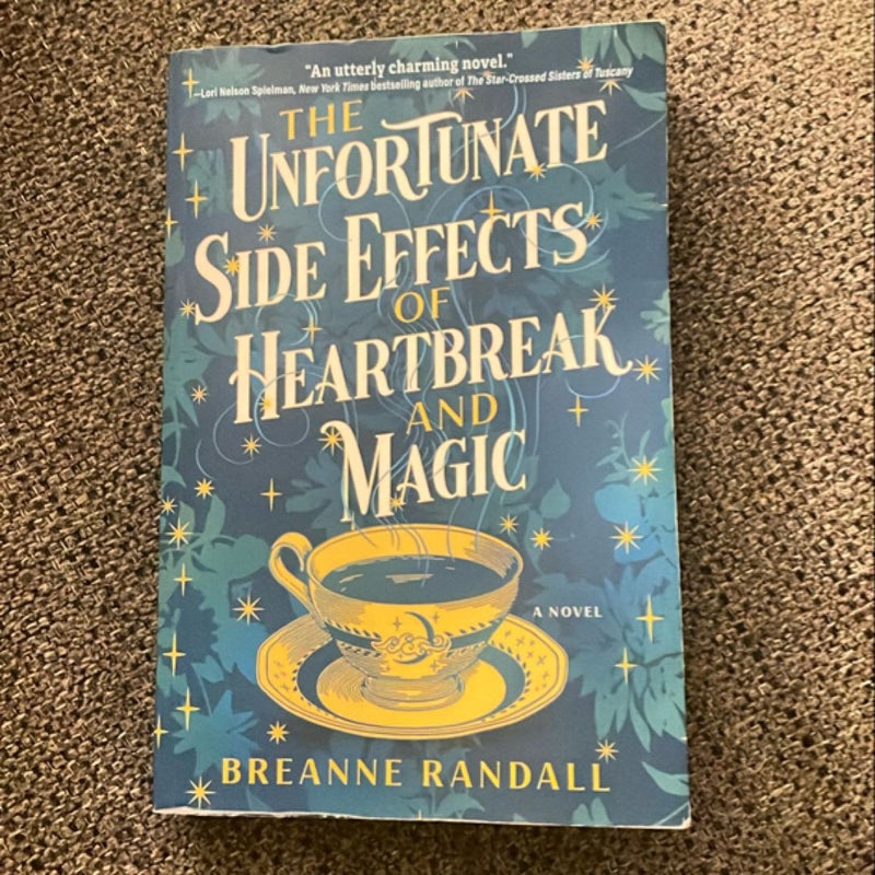 The Unfortunate Side Effects of Heartbreak and Magic