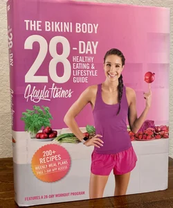 The Bikini Body 28-Day Healthy Eating and Lifestyle Guide