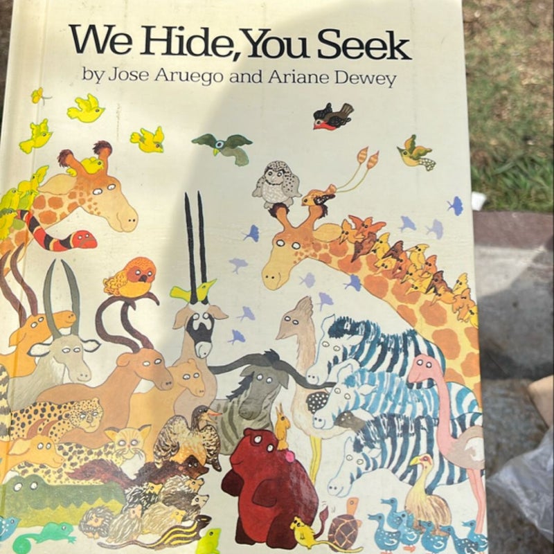 We hide, You Seek Signed  