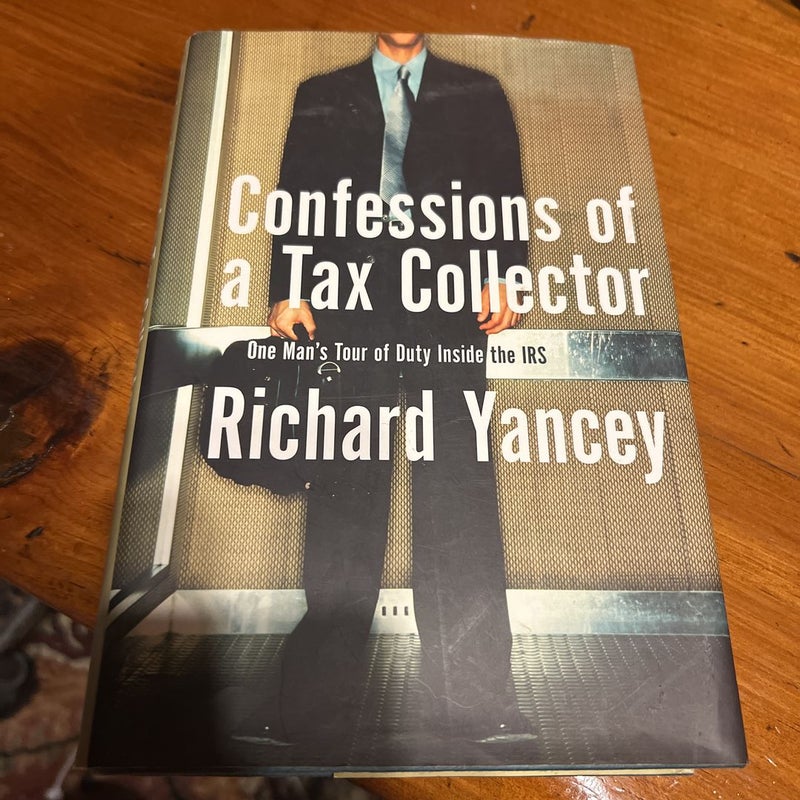 Confessions of a Tax Collector