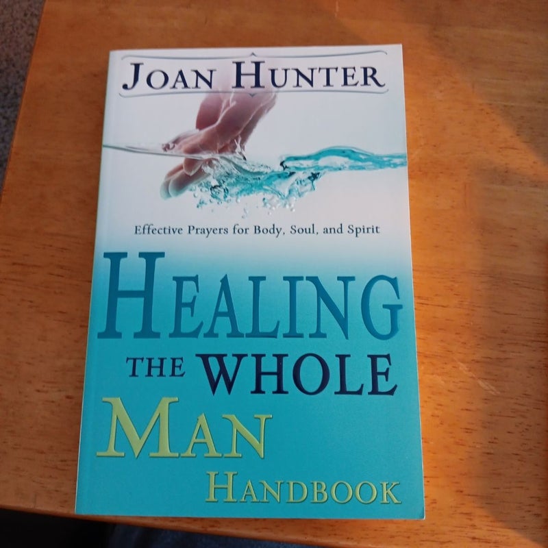 Healing the Whole Man Handbook