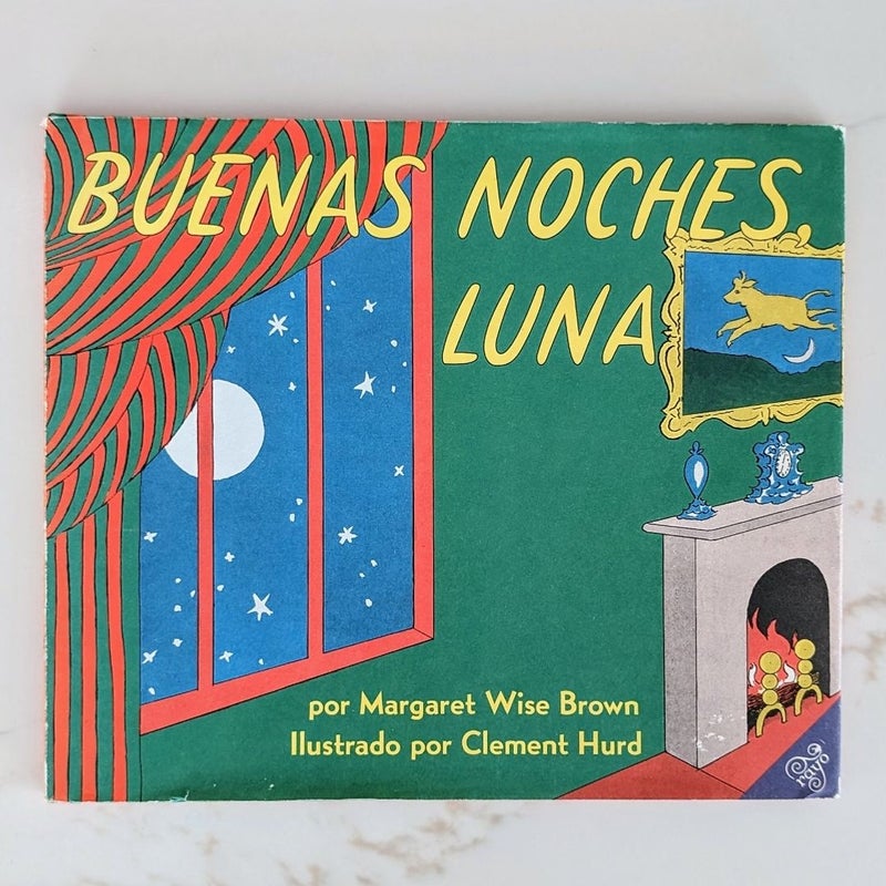 Buenas Noches, Luna - Goodnight Moon (Spanish Edition)