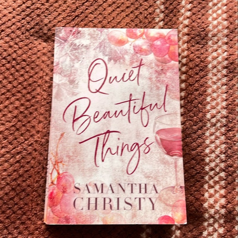 Quiet Beautiful Things