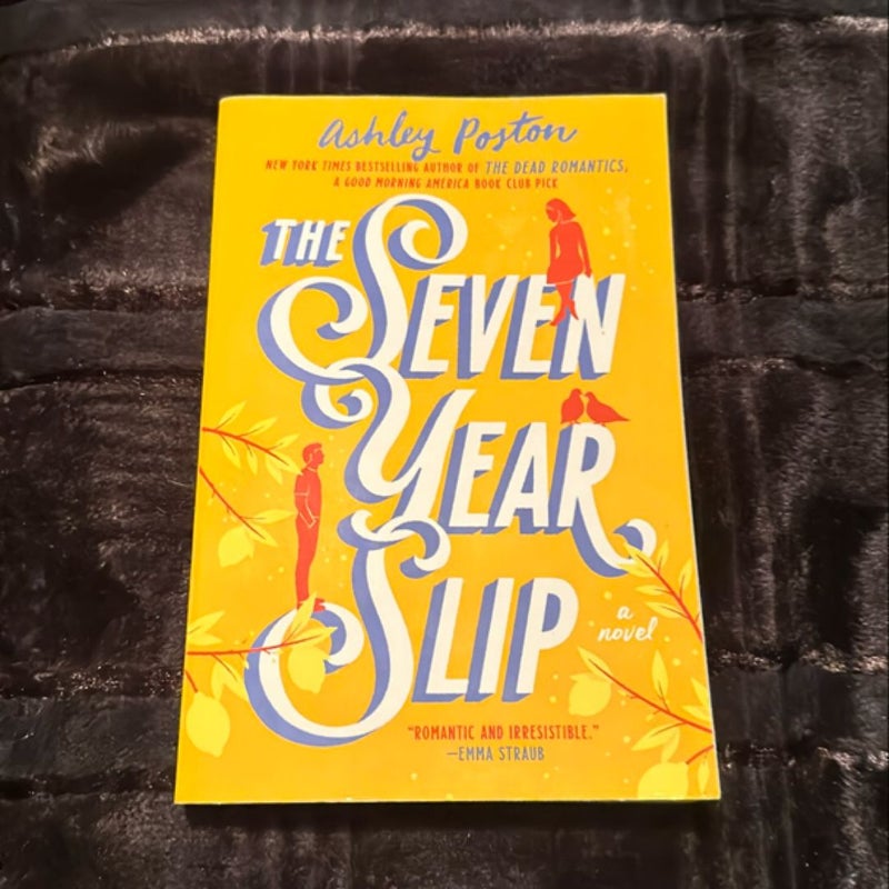 The Seven Year Slip