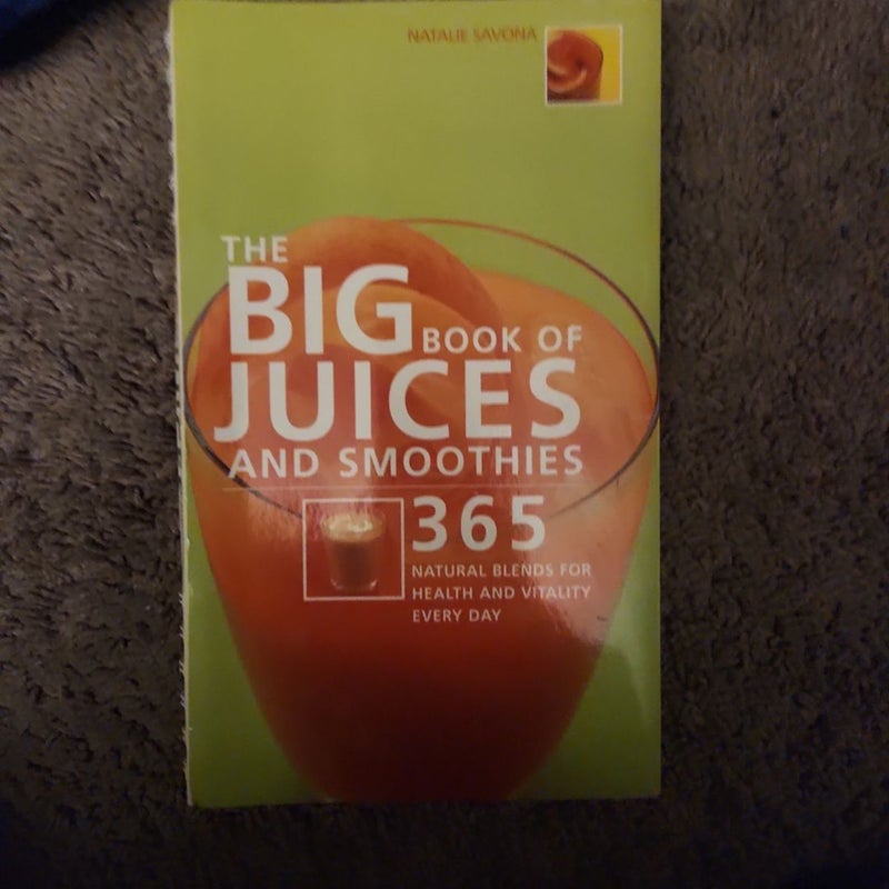 The Big Book of Juices and Smoothies