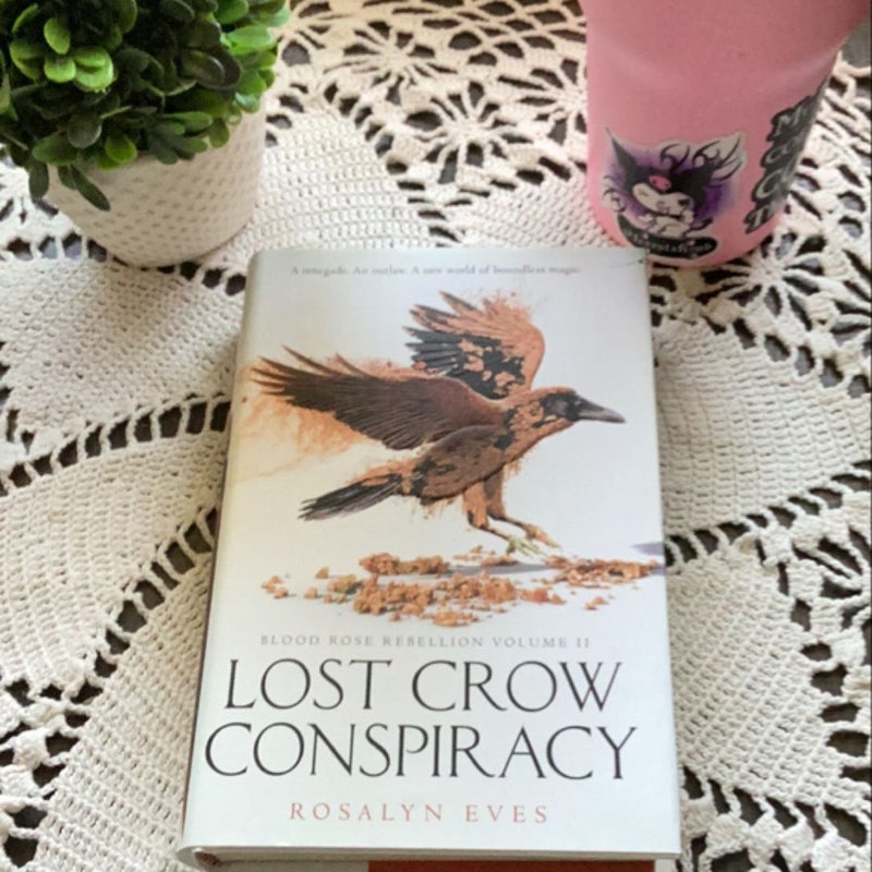 Lost Crow Conspiracy (Blood Rose Rebellion, Book 2)