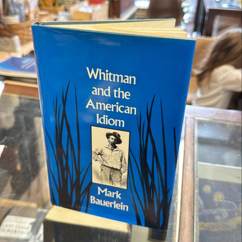 Whitman and the American Idiom