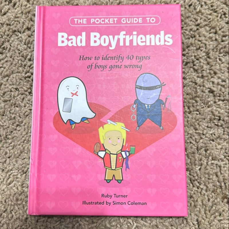 The Pocket Guide to Bad Boyfriends