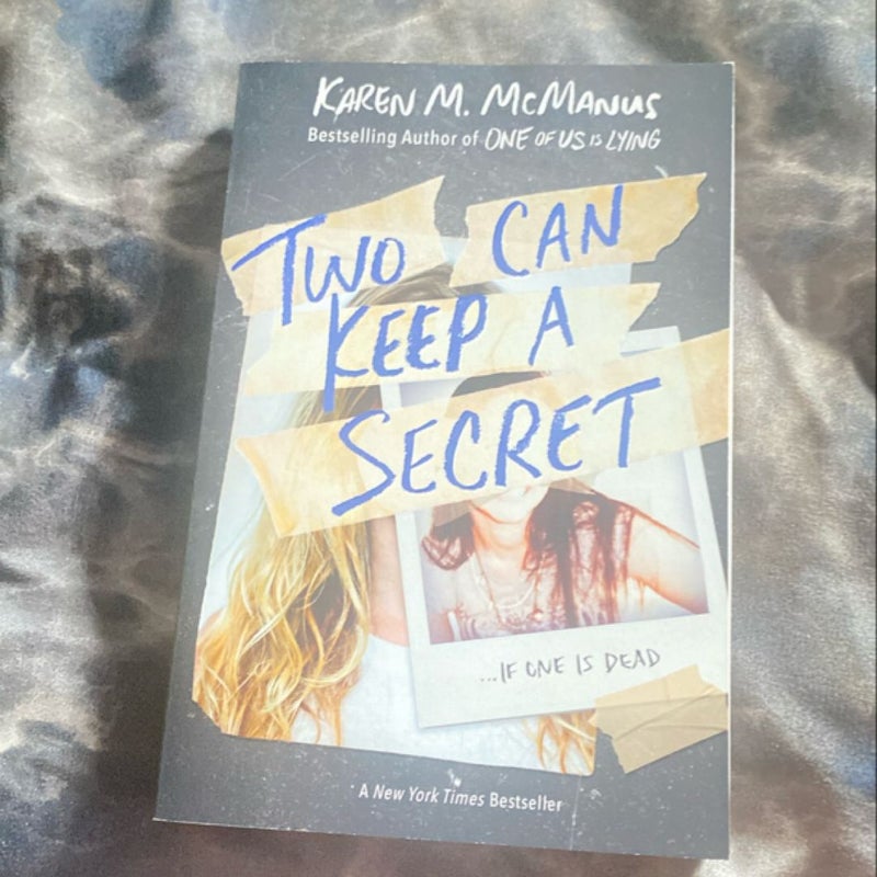 Two Can Keep a Secret