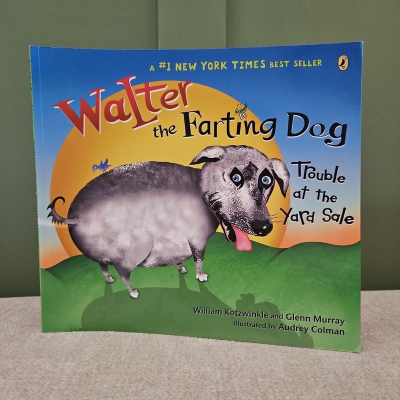 Walter the Farting Dog: Trouble at the Yard Sale