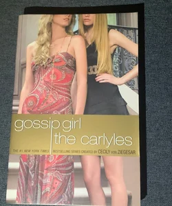 Gossip Girl: the Carlyles