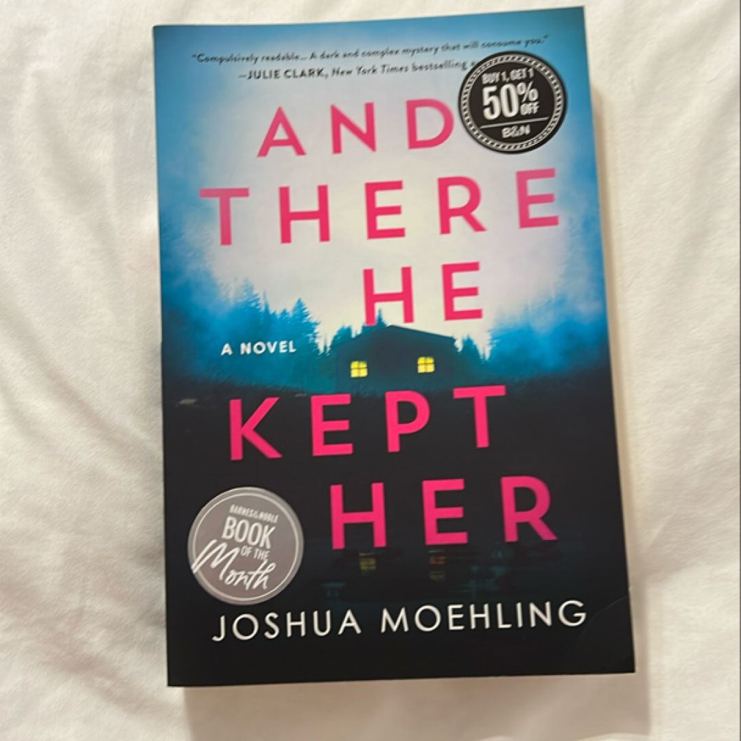 And There He Kept Her