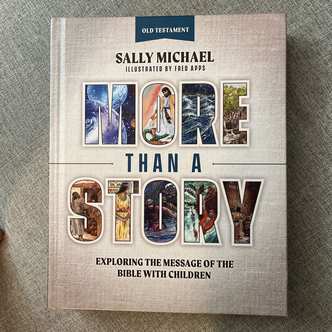 More Than a Story: Old Testament