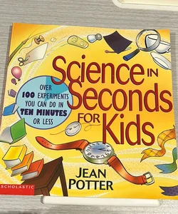 Science on Seconds for Kids